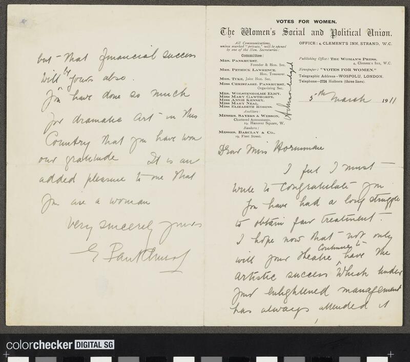 She congratulates Annie Horniman after her long struggle to obtain fair treatment [referring to the long dispute over the Gaiety drinks licence, which was finally resolved in Horniman's favour at this time]; hopes Horniman's theatre will continue to have artistic success and obtain financial success; praises her work in dramatic art, commenting, "[i]t is an added pleasure to me that you are a woman".